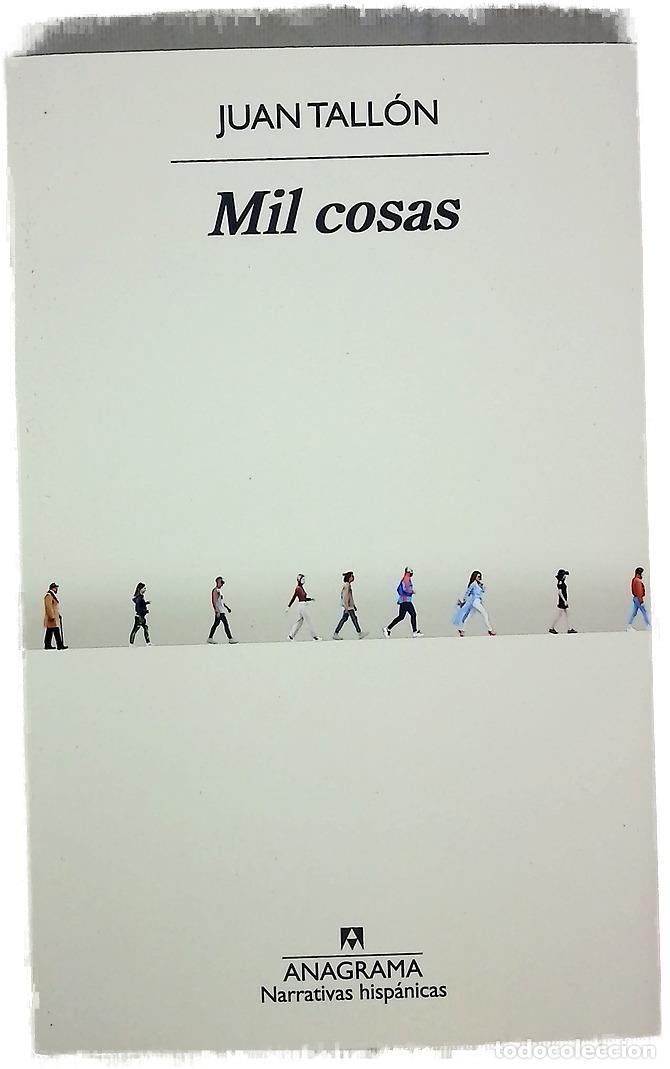 Livres: Mil cosas - Tall&oacute;n, Juan - Editorial Anagrama