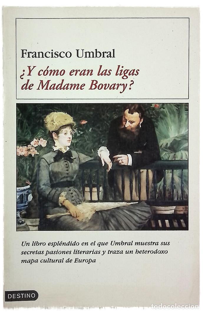B&uuml;cher: &iquest;Y c&oacute;mo eran las ligas de madame Bovary?