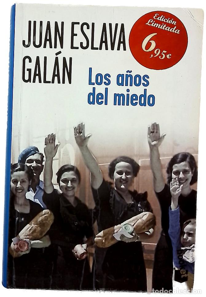 Libri di seconda mano: Los a&ntilde;os del miedo - Eslava, Gal&aacute;n