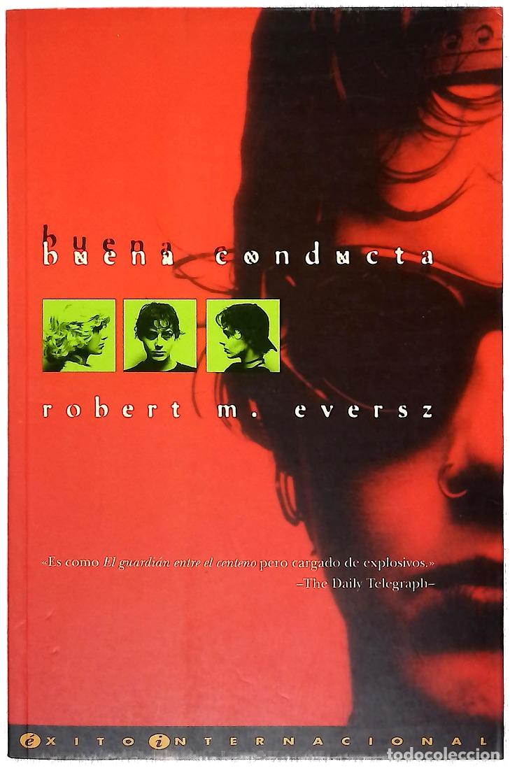 Libros: Buena conducta - Eversz, Robert M - Foto 1