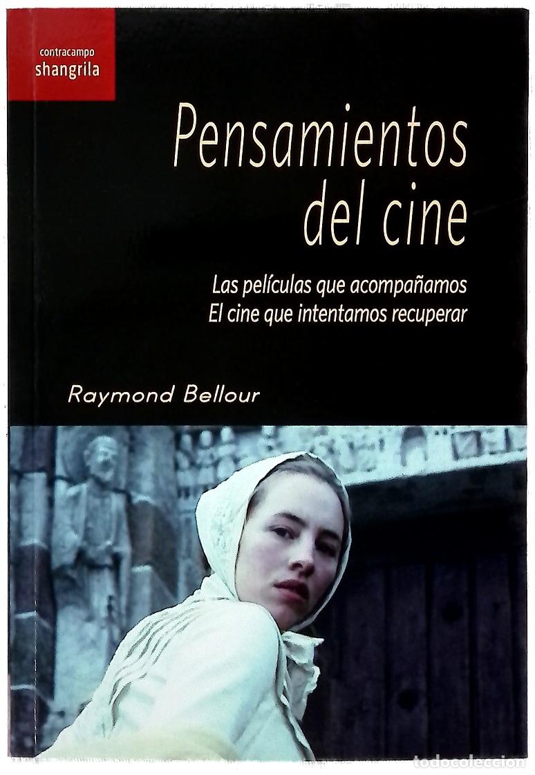 Libros: Pensamientos del cine : las pel&iacute;culas que acompa&ntilde;amos, el cine que intentamos recuperar