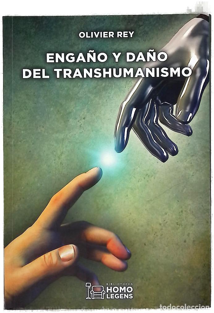 Libros: Enga&ntilde;o y da&ntilde;o del transhumanismo