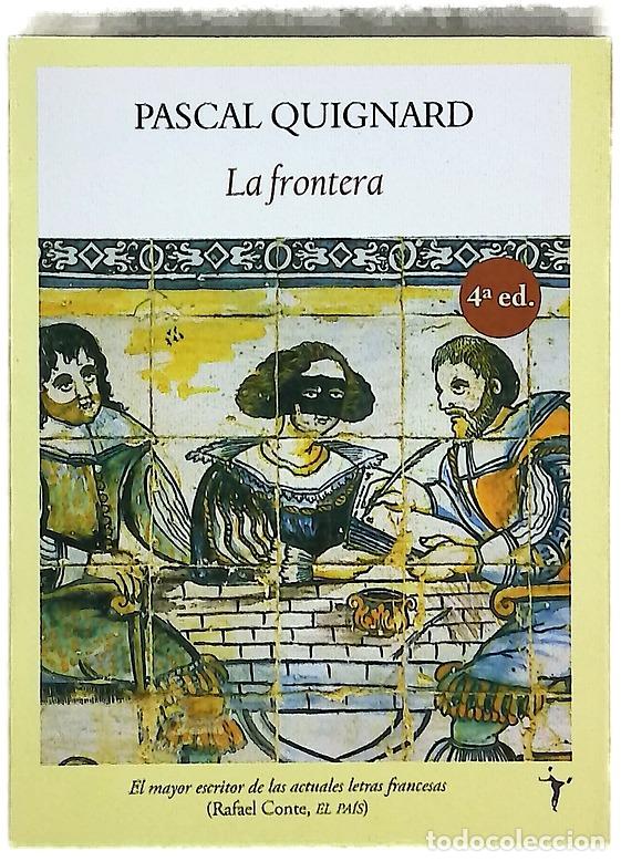 Libros: La frontera - Quignard, Pascal