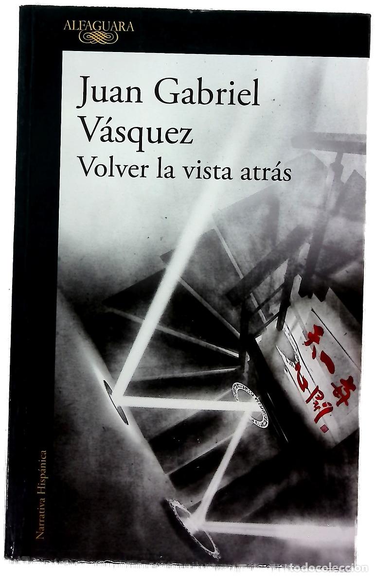 Libri di seconda mano: Volver la vista atr&aacute;s - V&aacute;squez, Juan Gabriel