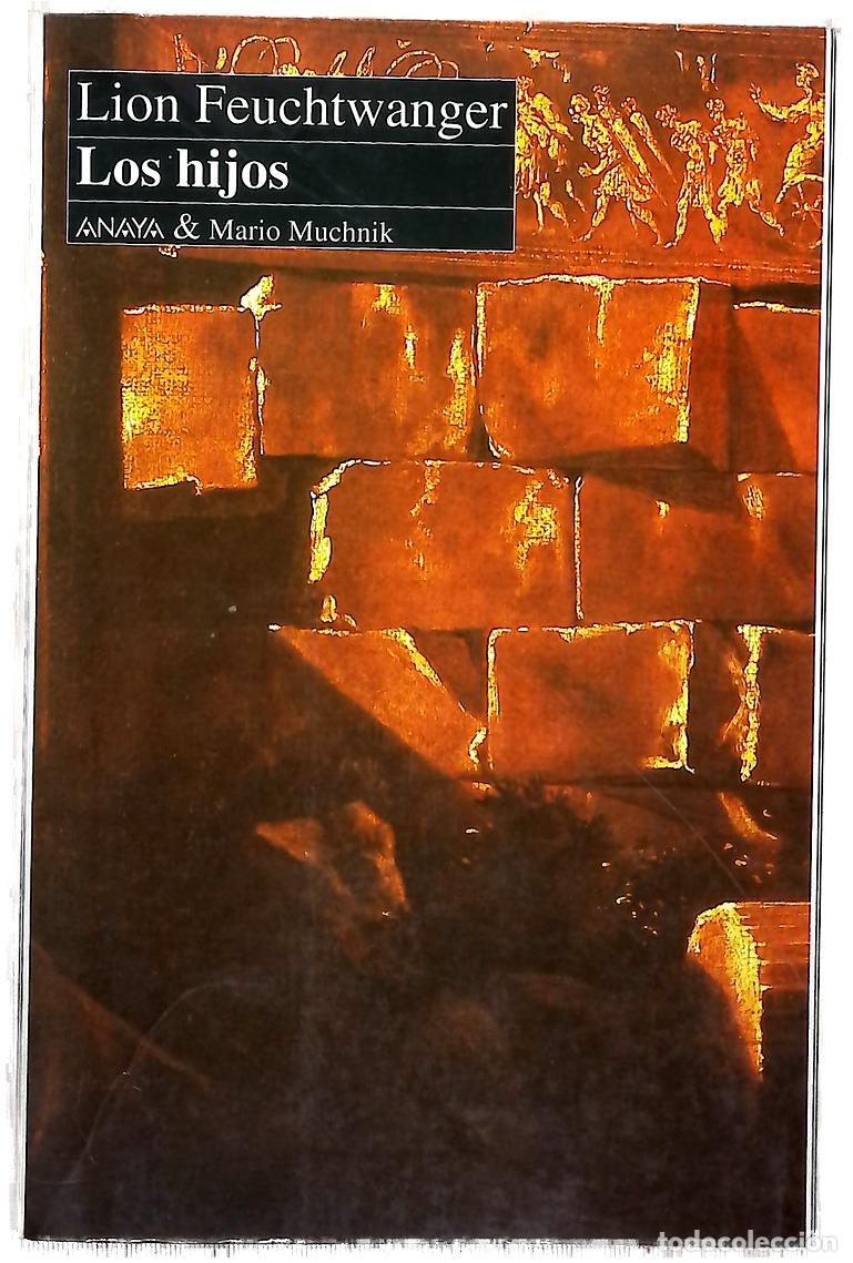 B&uuml;cher: Los hijos - Feuchtwanger, Lion; Garc&iacute;a Ohlrich, Cristina