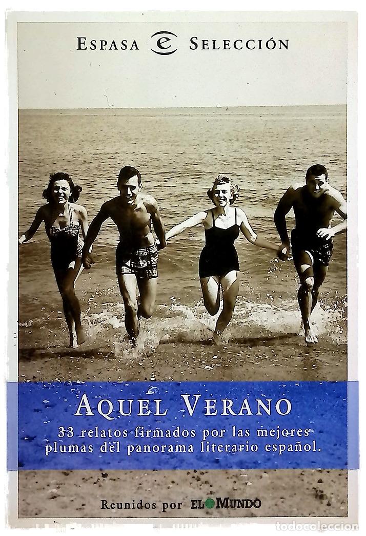 B&uuml;cher: Aquel verano 33 relatos firmados por las mejores plumas del panorama literario espa&ntilde;ol