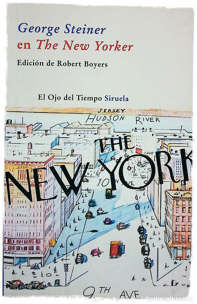 Libros: George Steiner en &rdquo;The New Yorker&rdquo;