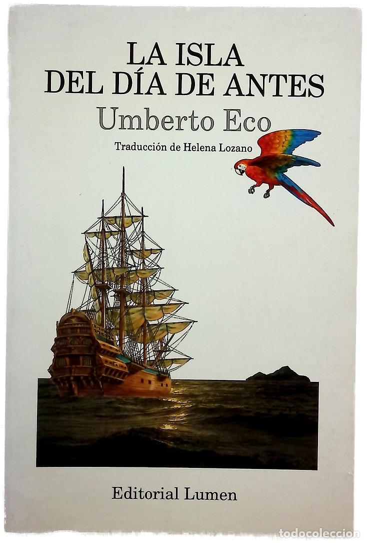 Libri di seconda mano: La isla del d&iacute;a de antes - Eco, Umberto