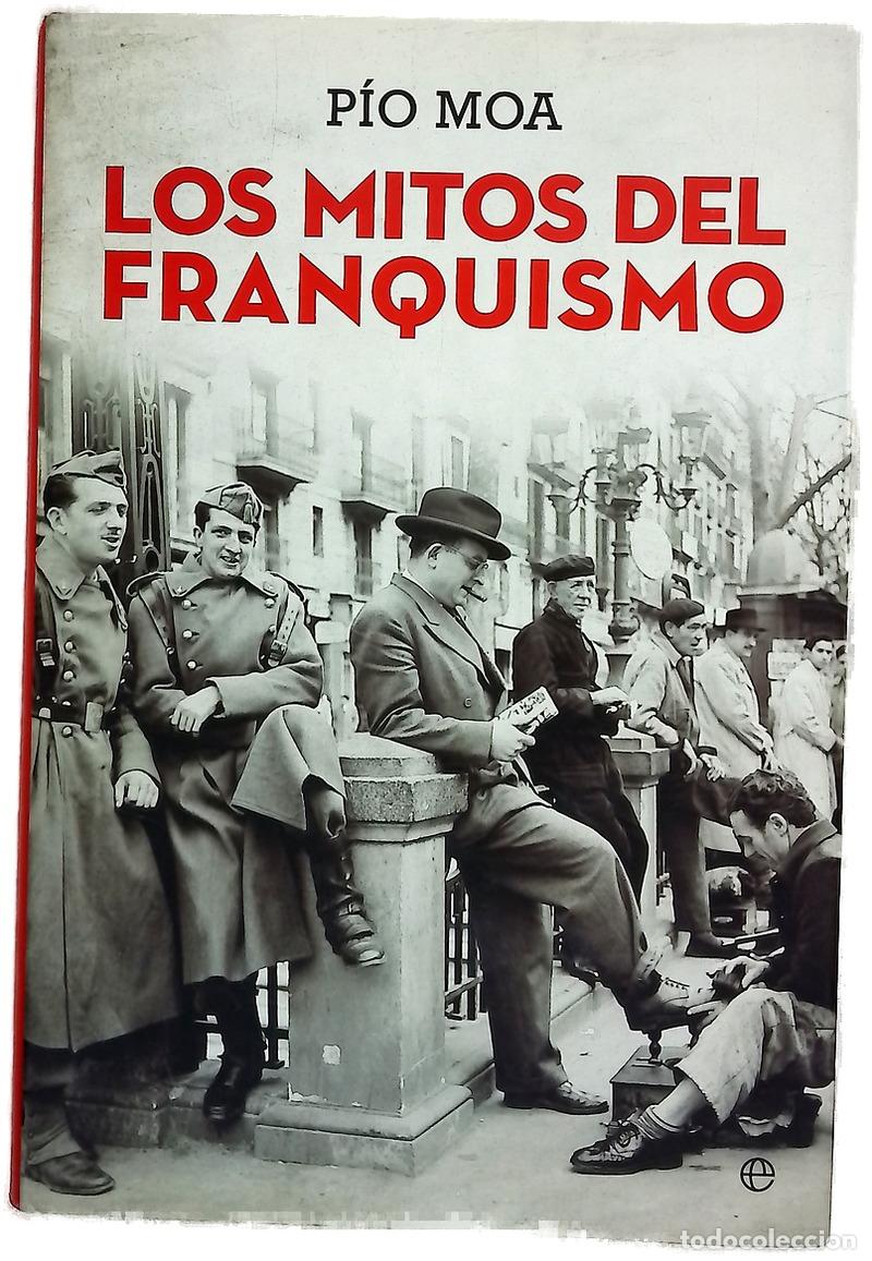Livres: Los mitos del franquismo : una revisi&oacute;n en pronfundidad de una &eacute;poca crucial