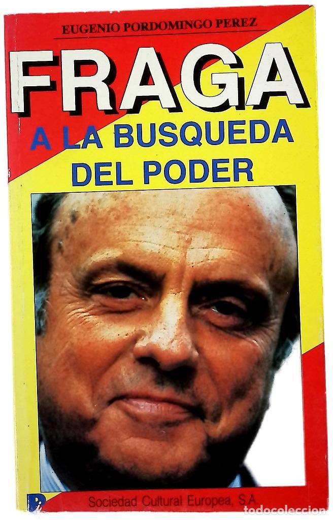 Libros: Fraga, a la b&uacute;squeda del poder - Foto 1