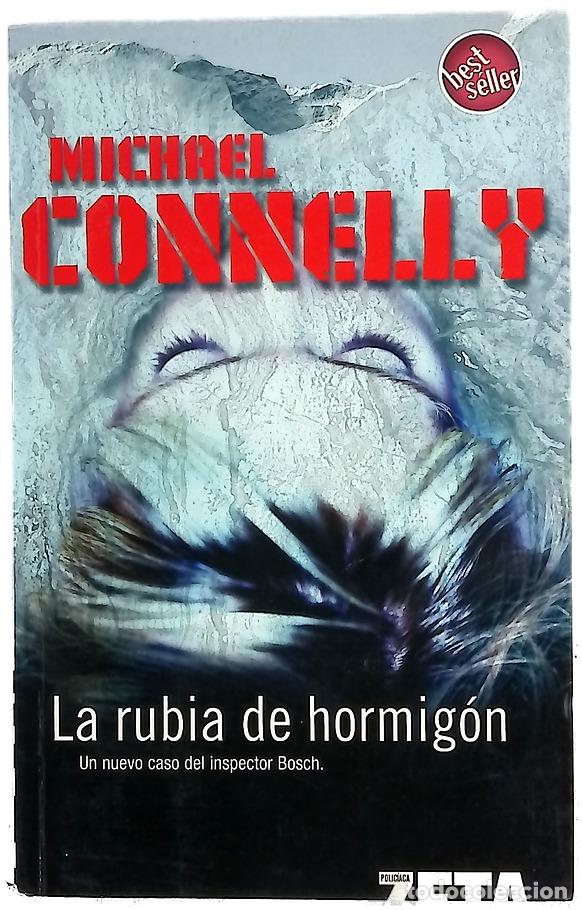 Libros: La rubia de hormig&oacute;n - Connelly, Michael
