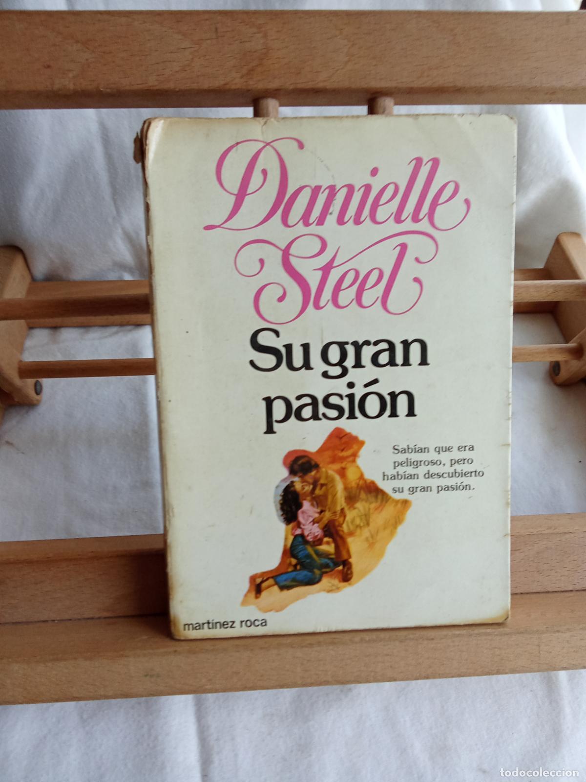 books: Su gran pasi&oacute;n. Danielle Steel L.10257-1469
