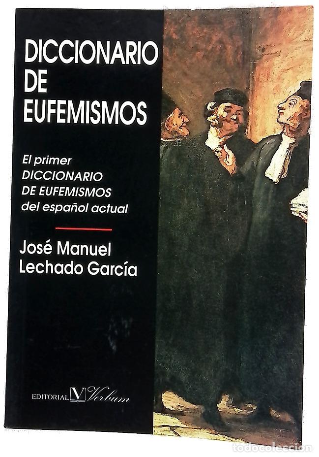 books: Diccionario de eufemismos y de expresiones eufem&iacute;sticas del espa&ntilde;ol actual