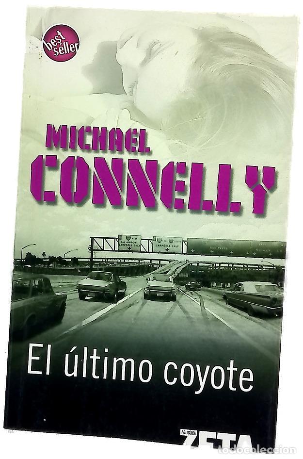 Libri di seconda mano: El &uacute;ltimo coyote - Connelly, Michael
