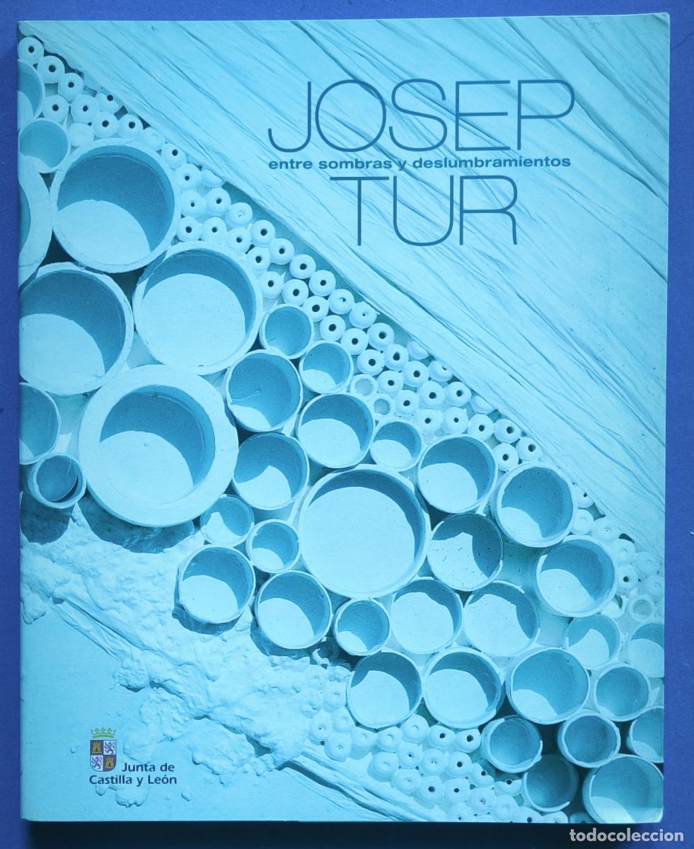 Livres: Josep Tur: entre sombras y deslumbramientos - Antonio Corral Castanedo