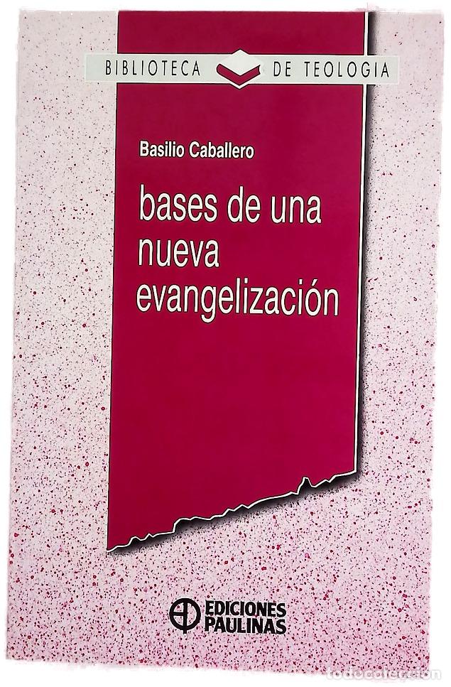 Libri di seconda mano: Bases de una nueva evangelizaci&oacute;n