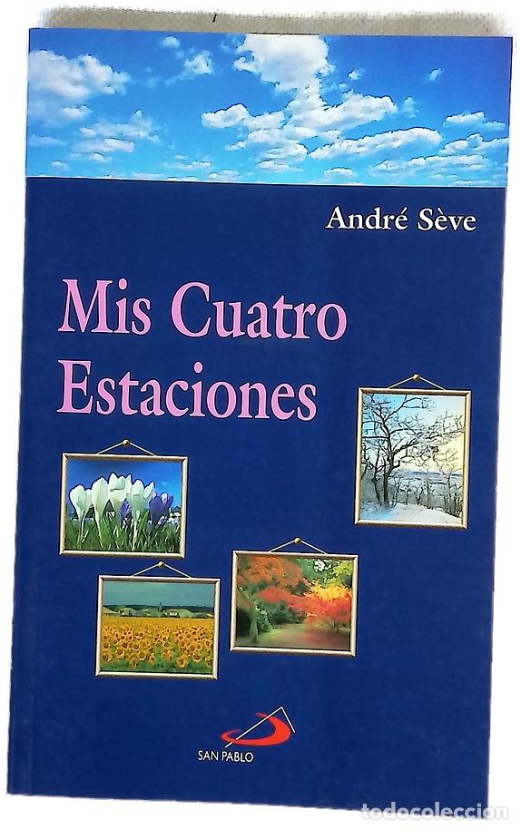books: Mis cuatro estaciones - S&egrave;ve, Andr&eacute;