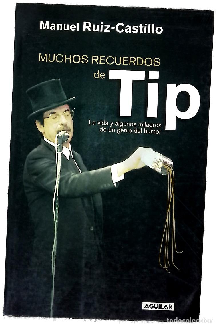 books: Muchos recuerdos de Tip la vida y algunos milagros de un genio del humor