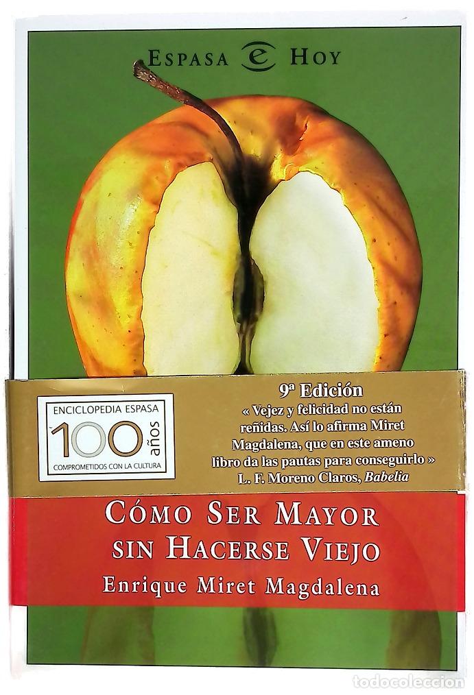 Libros: C&oacute;mo ser mayor sin hacerse viejo - Foto 1