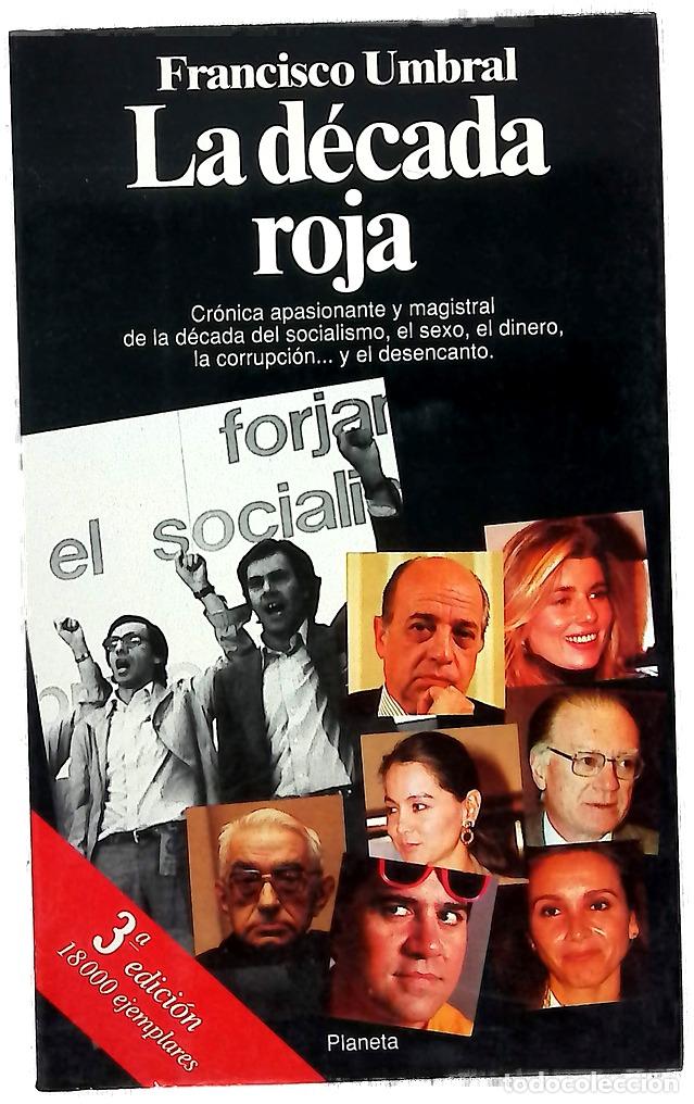 Libri di seconda mano: La d&eacute;cada roja - Umbral, Francisco