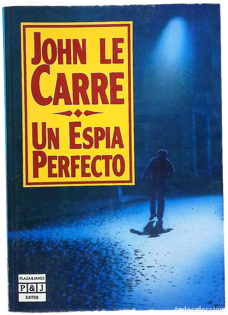 B&uuml;cher: Un esp&iacute;a perfecto - Le Carr&eacute;, John; Zulaika, Jaime