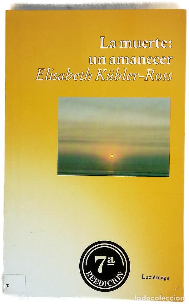 Libri di seconda mano: La muerte, un amanecer - K&uuml;bler-Ross, Elisabeth