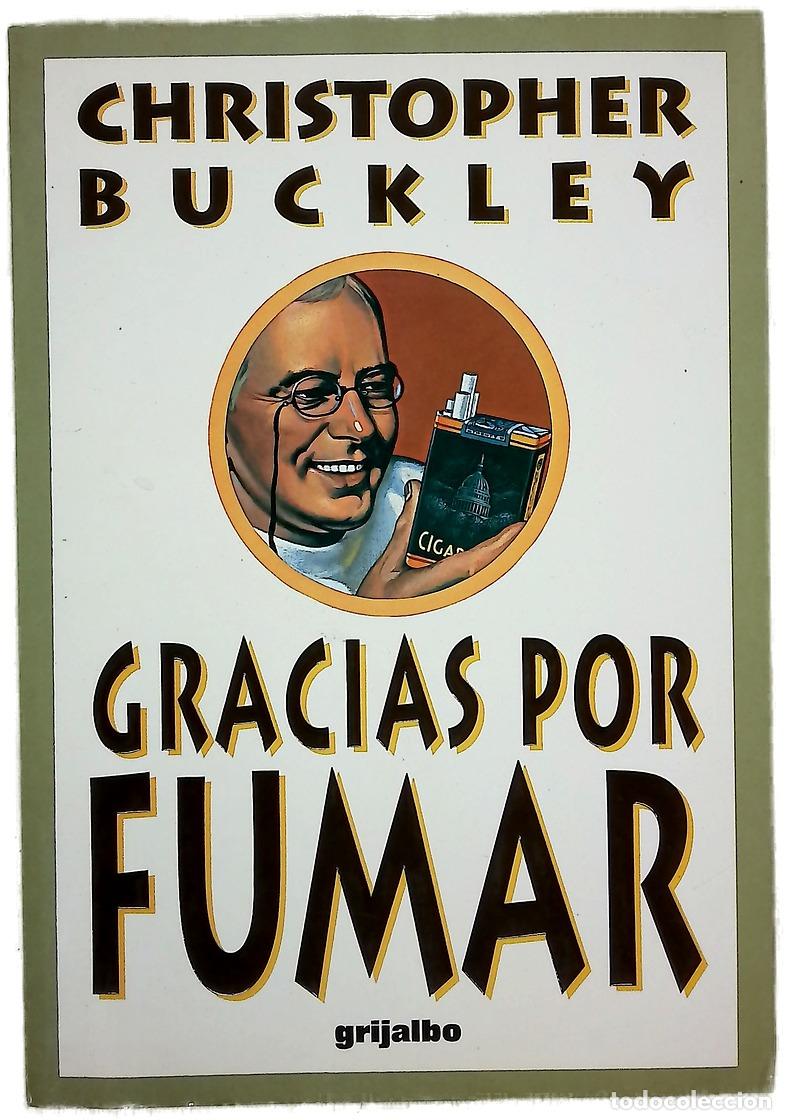 Libros: Gracias por fumar - Buckley, Christopher - Foto 1