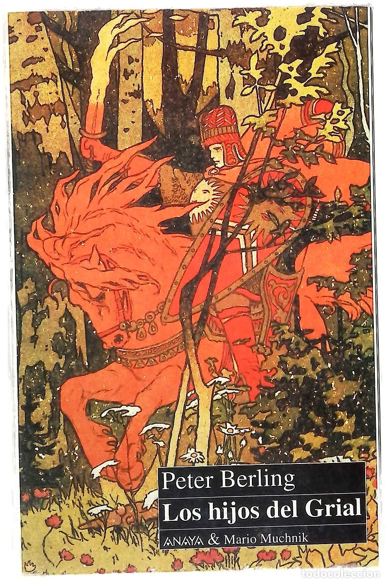 Livres: Los hijos del Grial - Berling, Peter