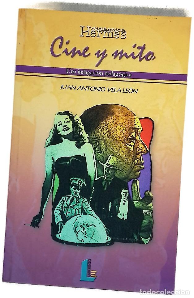 Libros: Cine y mito una indagaci&oacute;n pedag&oacute;gica - Foto 1