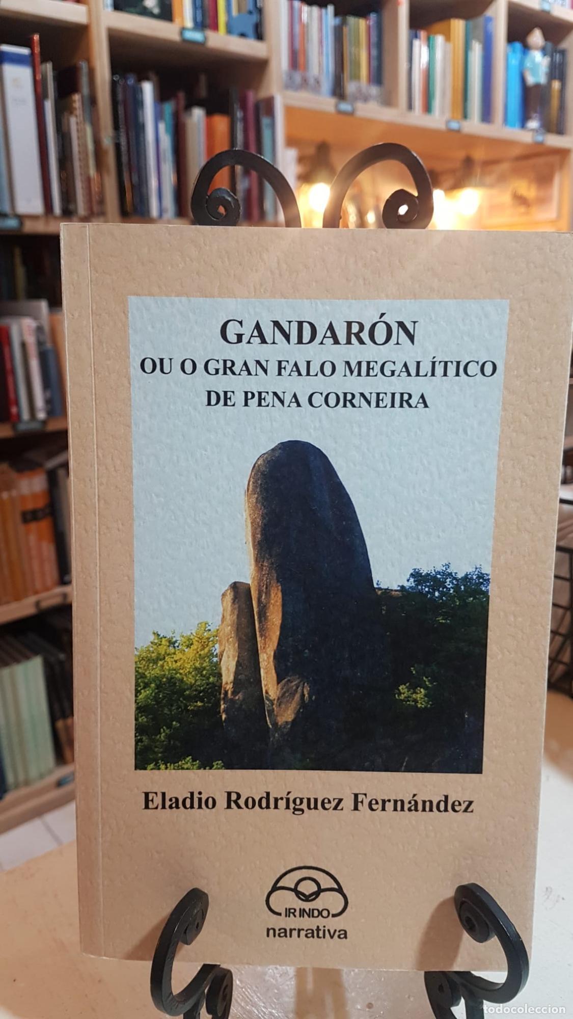 Livres: Galard&oacute;n ou gran foro megalitico de pena corveira - Eladio Rodriguez Fernandez