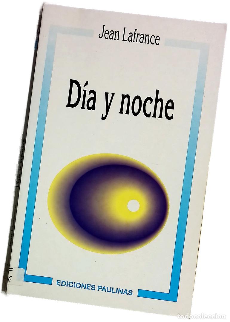 Libros: D&iacute;a y noche - Lafrance, Jean - Foto 1
