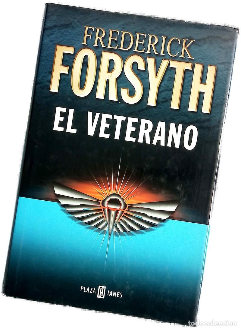 Libros: El veterano - Forsyth, Frederick - Foto 1