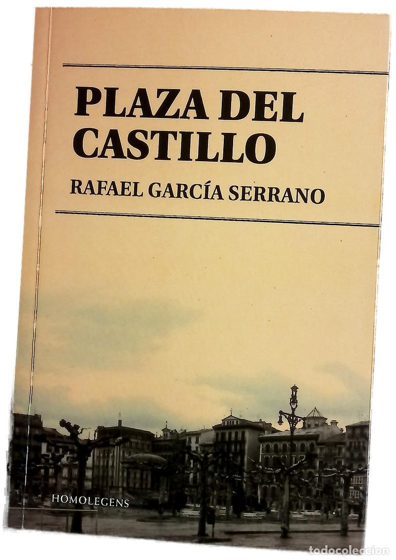 Livres: Plaza del castillo - Garc&iacute;a Serrano, Rafael