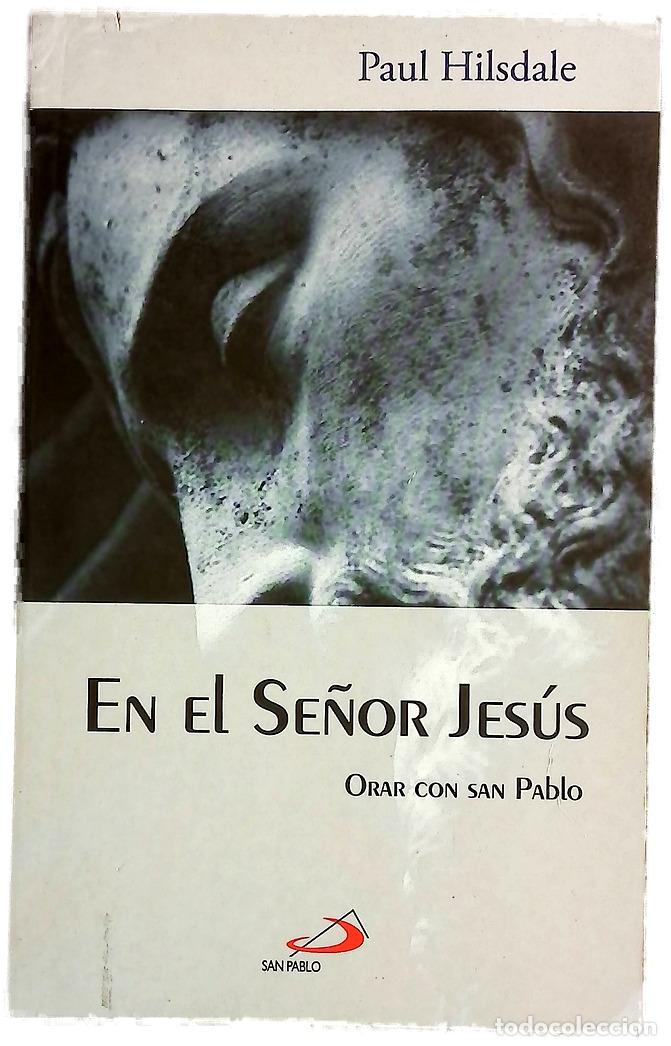 B&uuml;cher: En el Se&ntilde;or Jes&uacute;s orar con San Pablo