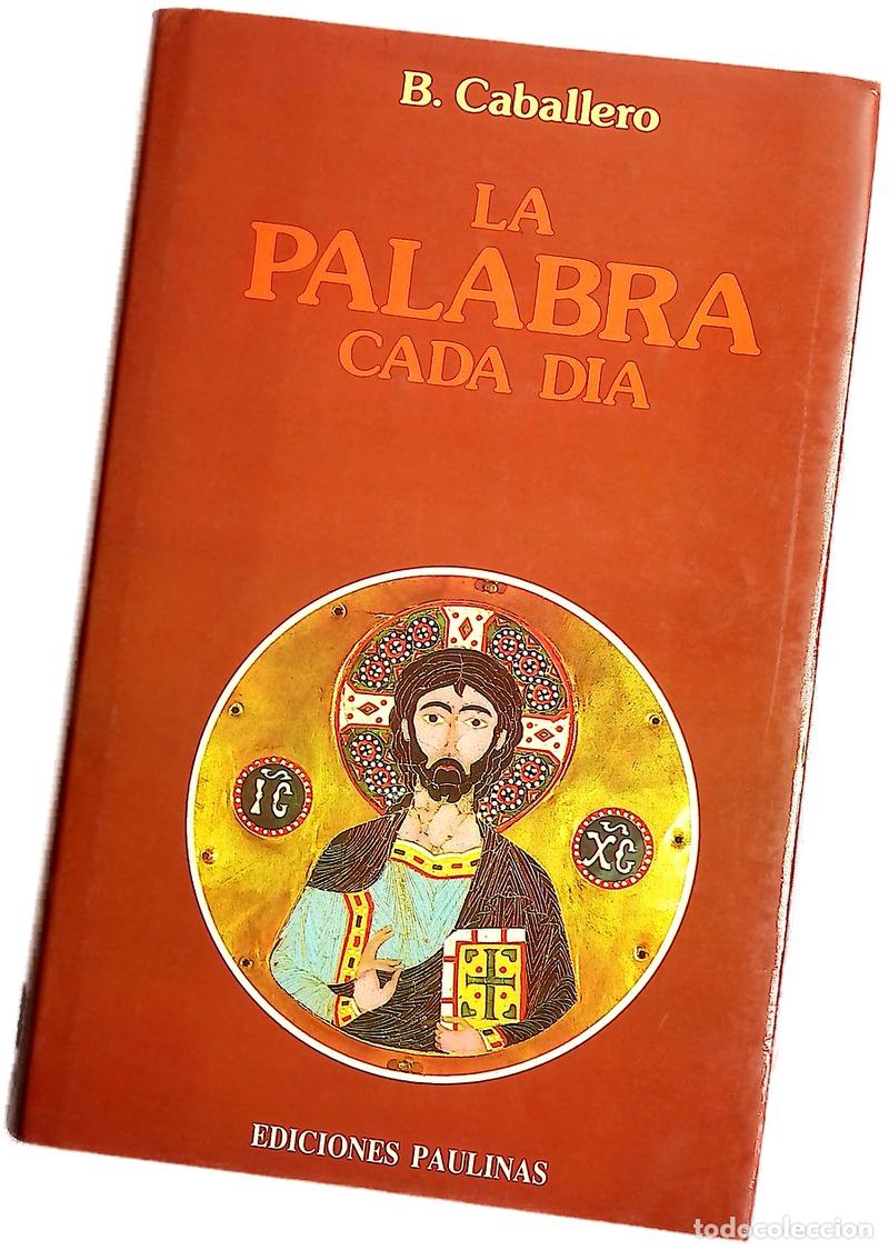 Libri di seconda mano: La palabra cada d&iacute;a comentario y oraci&oacute;n
