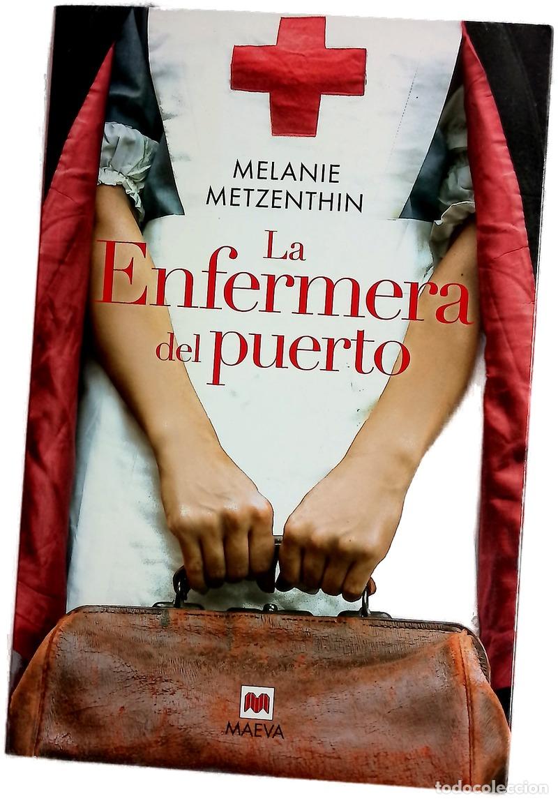 Libri di seconda mano: La enfermera del puerto - Metzenthin, Melanie; Manero Jim&eacute;nez, Laura