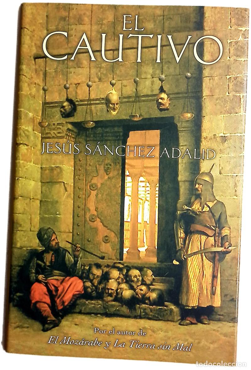 B&uuml;cher: El cautivo - S&aacute;nchez Adalid, Jes&uacute;s