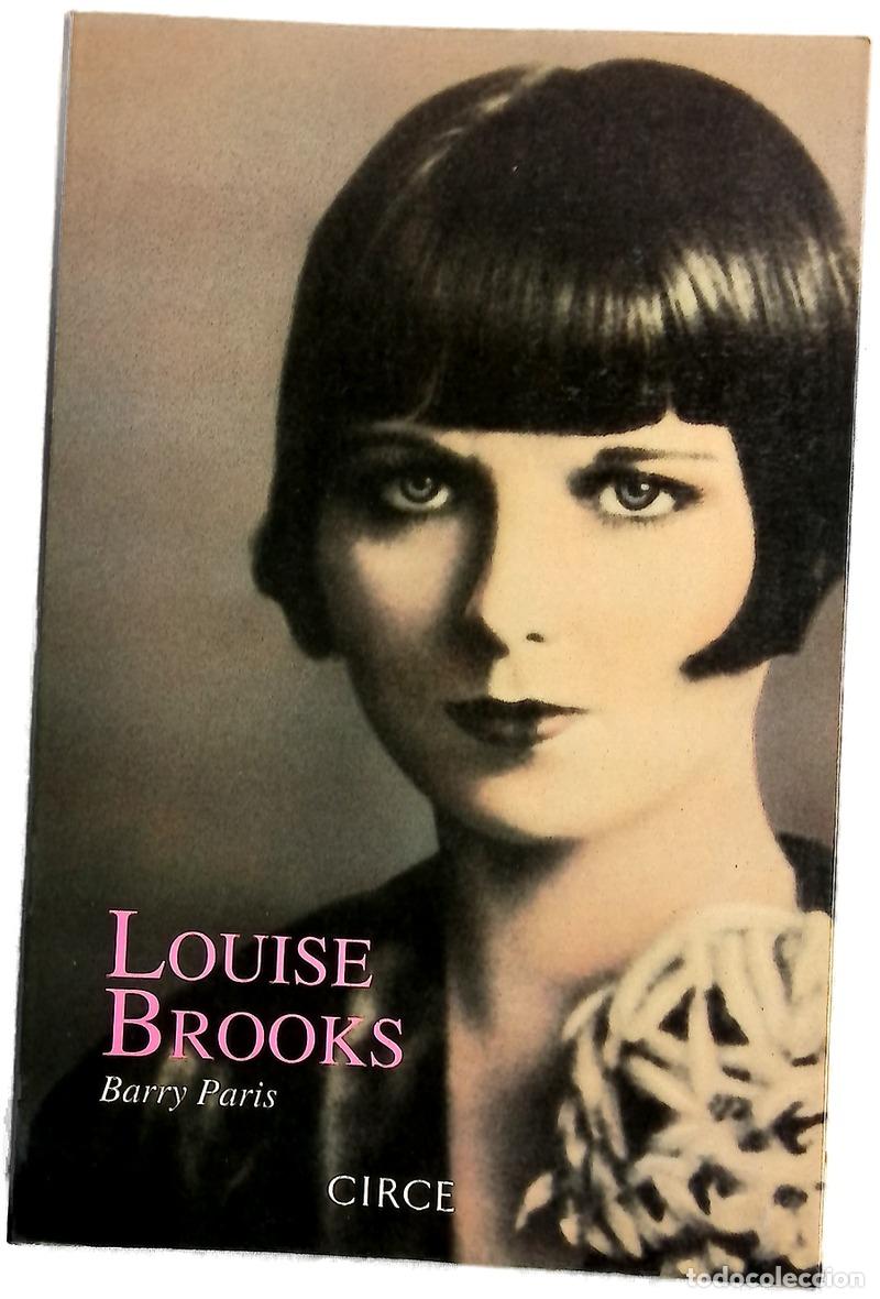 Libros: Louise Brooks - Paris, Barry; Echevarr&iacute;a, Aurora; L&oacute;pez de Lamadrid, Claudio