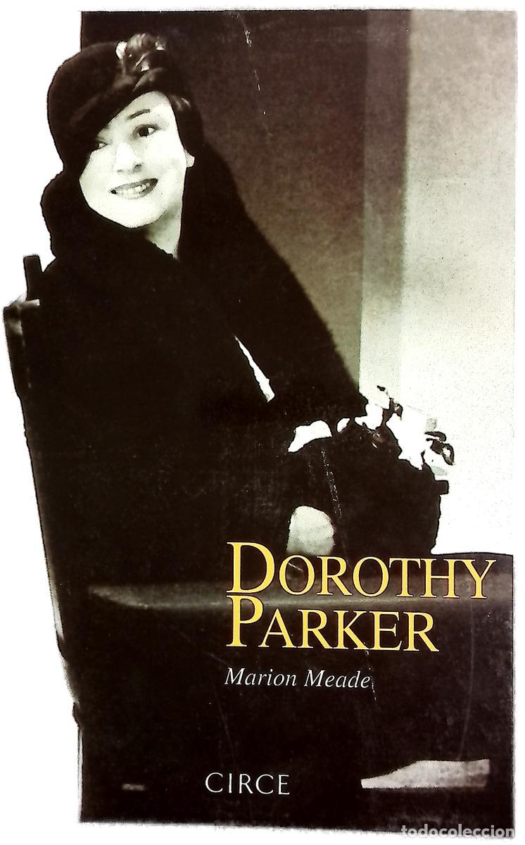 Livros em segunda m&atilde;o: Dorothy Parker &iquest;qu&eacute; nuevo infierno ser&aacute; &eacute;ste?