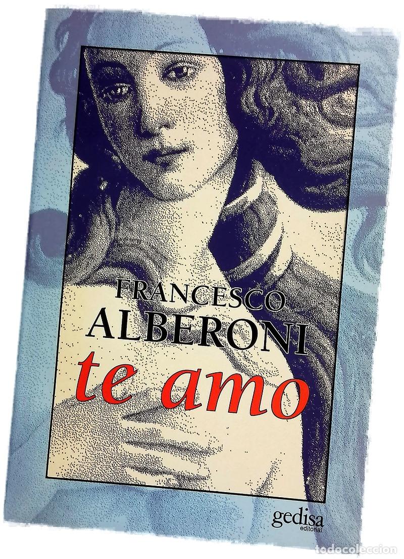 Libros: Te amo - Alberoni, Francesco