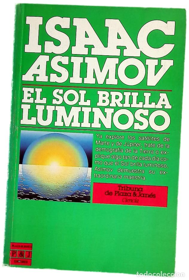 Libros: El sol brilla luminoso - Asimov, Isaac; Cortina, Lorenzo