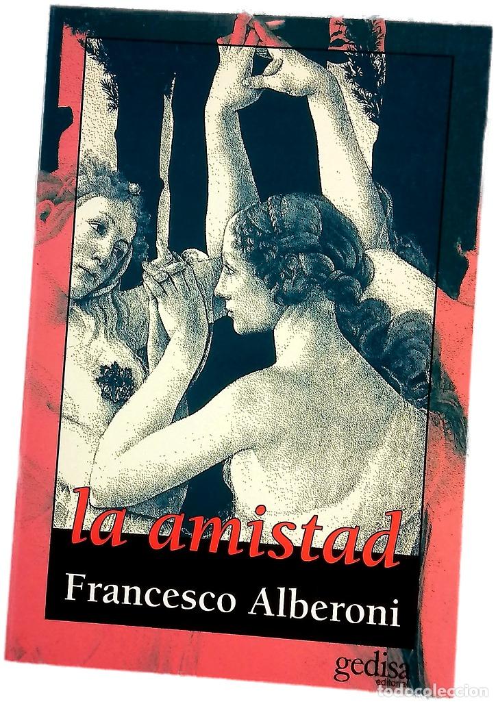 Libros: La amistad aproximaci&oacute;n a uno de los m&aacute;s antiguos v&iacute;nculos humanos