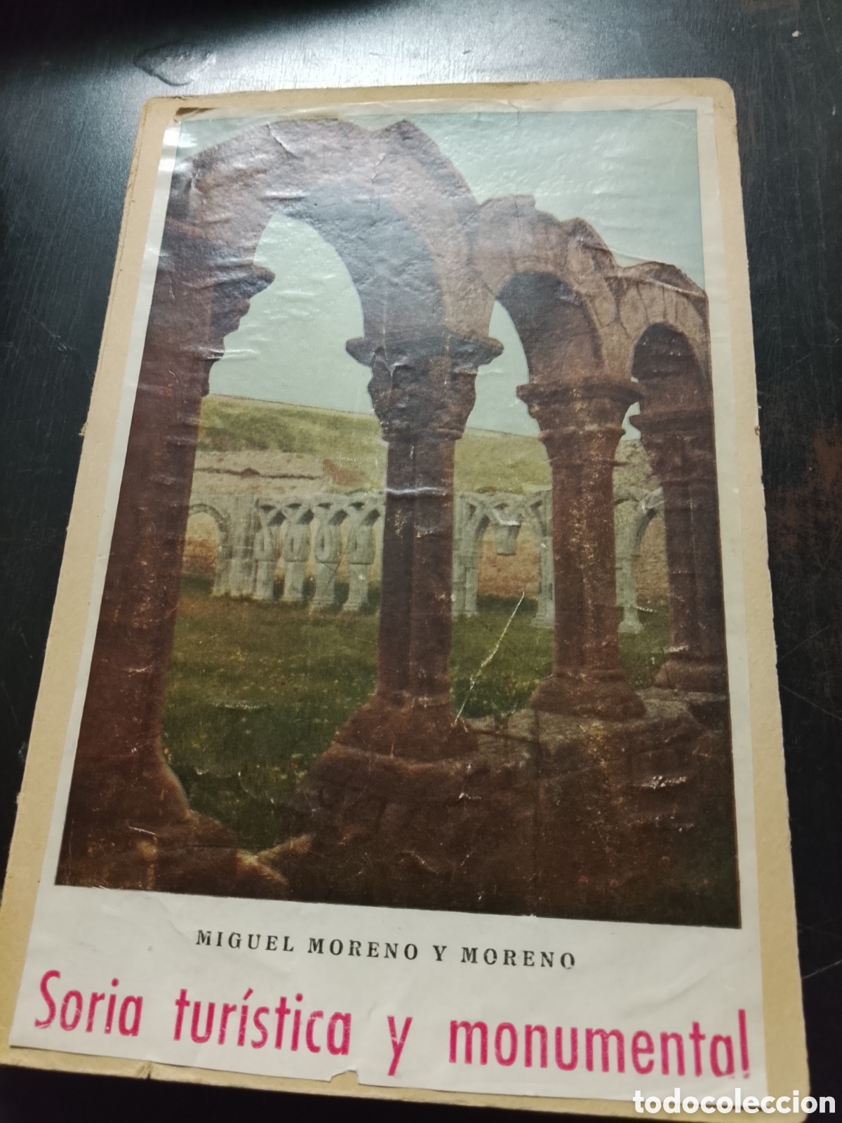 books: SORIA  TURISTICA  Y  MONUMENTAL    GUIA  DE  LA  CIUDAD - MIGUEL  MORENO  Y  MORENO