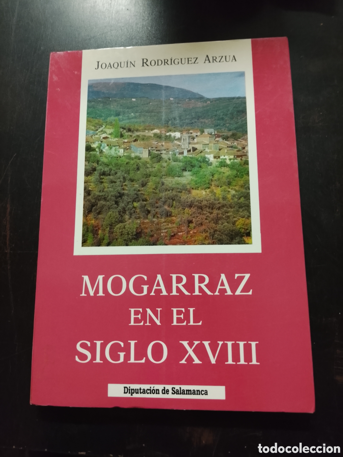 Livros em segunda m&atilde;o: MOGARRAZ   EN  EL  SIGLO  XVIII - JOAQUIN    RODRIGUEZ   ARZUA