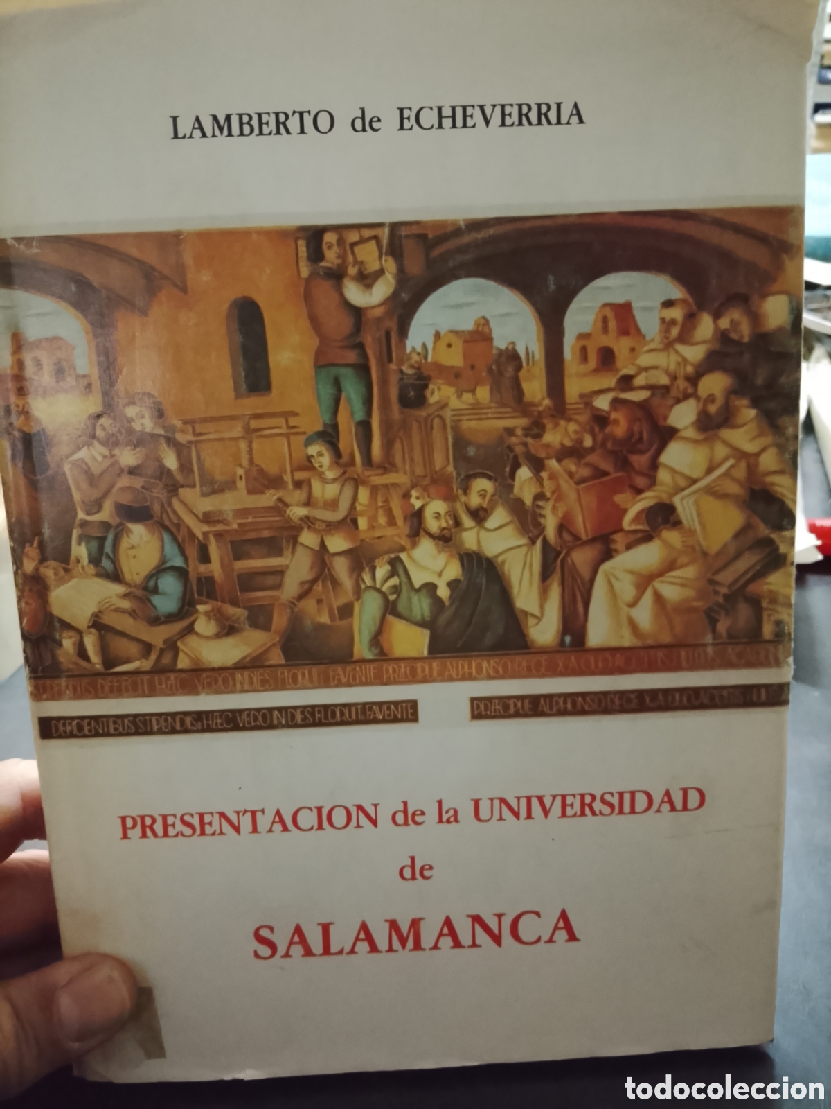 Libros: PRESENTACION  DE  LA  UNIVERSIDAD   DE  SALAMANCA   - ECHEVERRIA   , Lamberto de