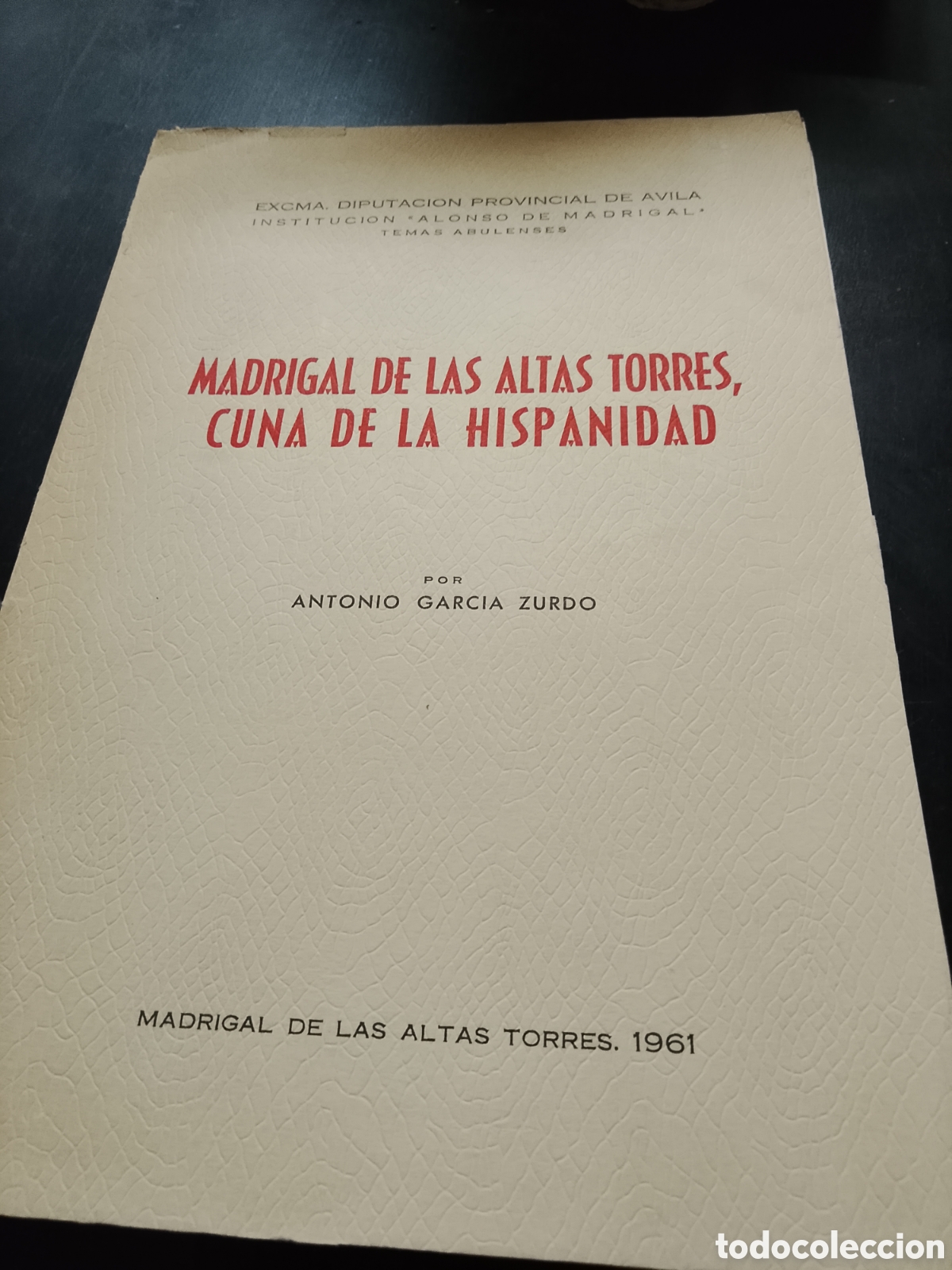Livros em segunda m&atilde;o: MADRIGAL   DE  LAS  ALTAS  TORRES   CUNA   DE  LA  HISPANIDAD   - ANTONIO  GARCIA  ZURDO
