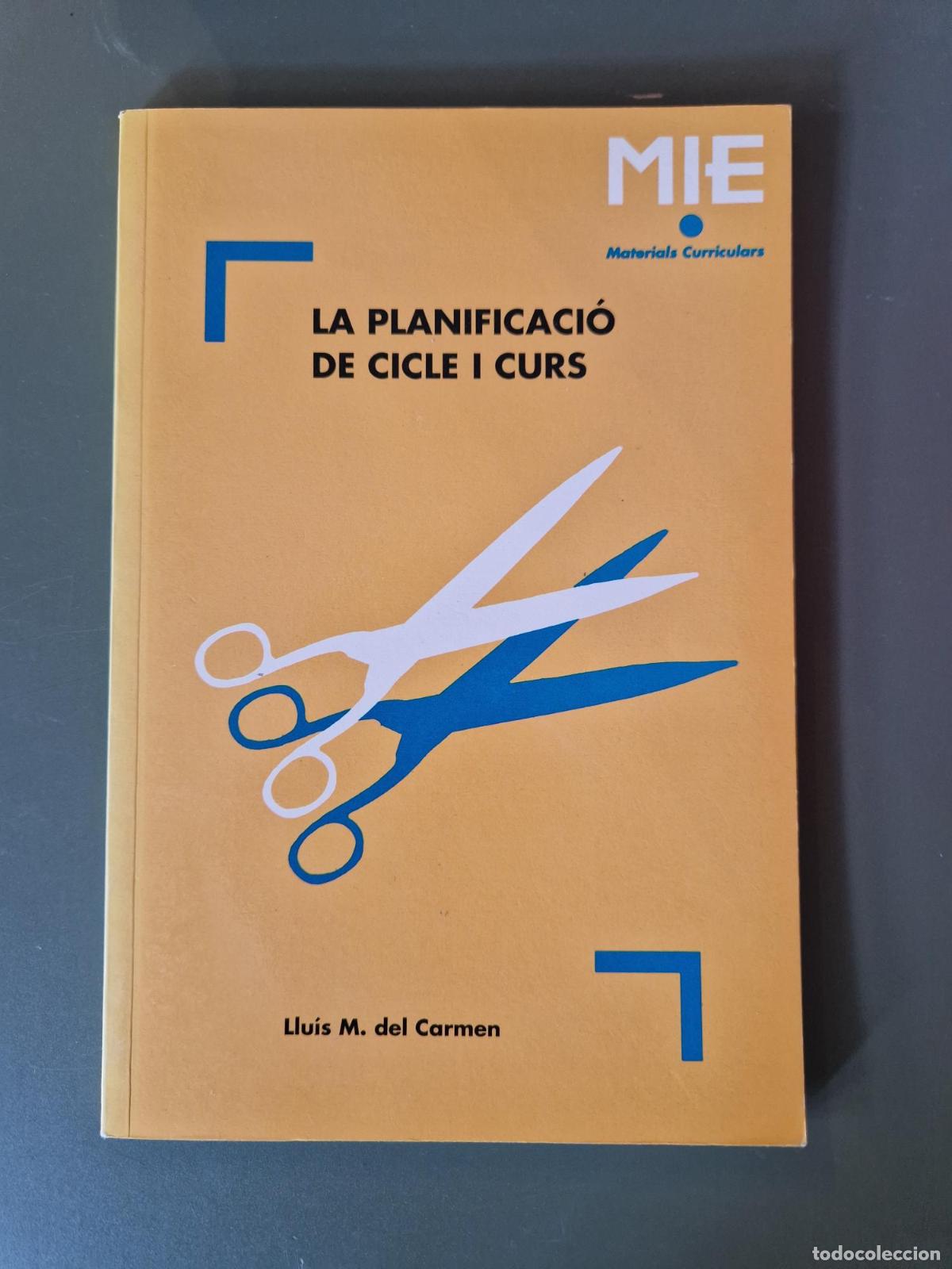 B&uuml;cher: La planificaci&oacute; de cicle i curs (Descatalogat) - Llu&iacute;s M. del Carmen Mart&iacute;n
