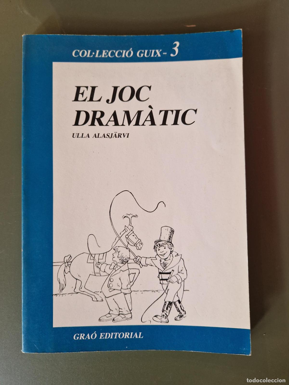B&uuml;cher: El joc dram&agrave;tic (Descatalogat) - Ulla Alasj&auml;rvi