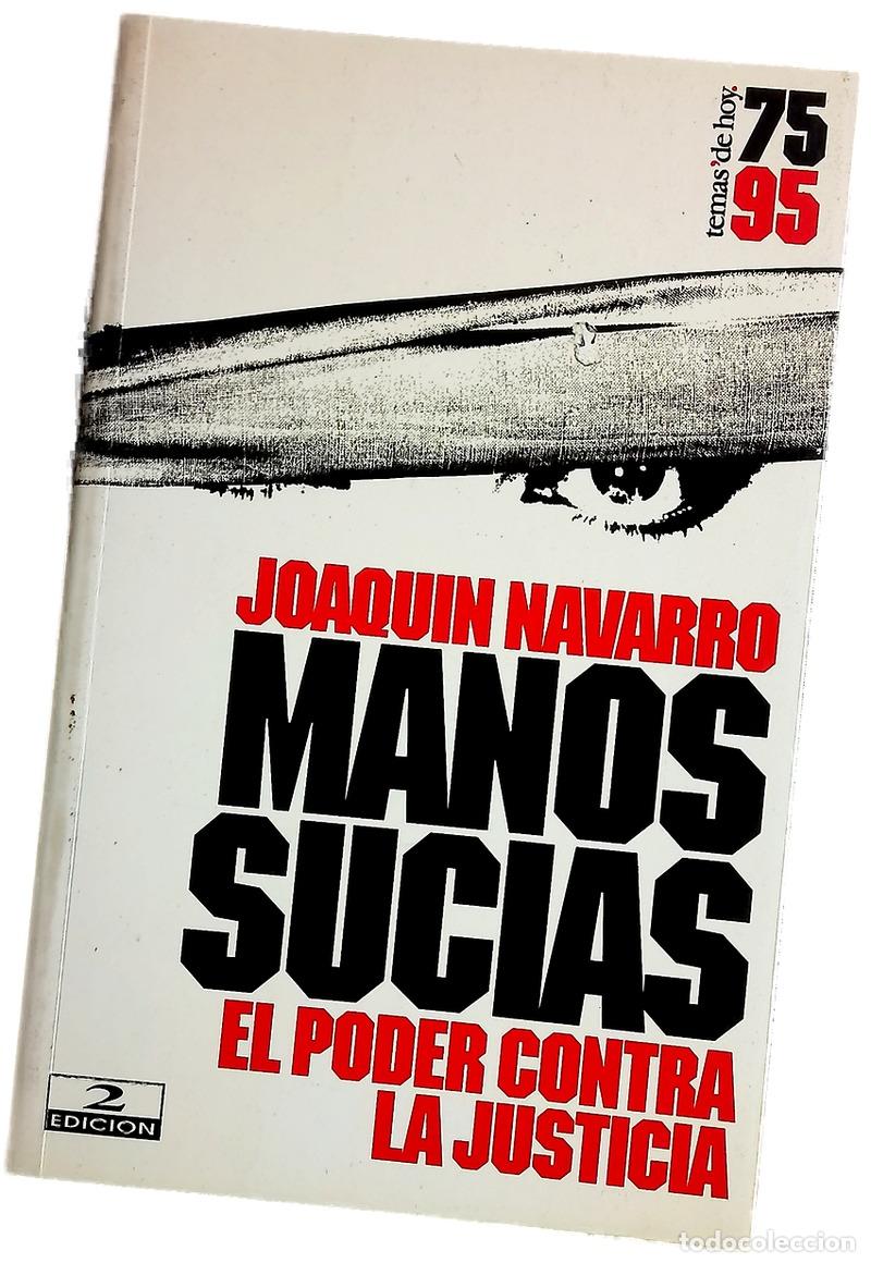 Libros: Manos sucias el poder contra la justicia