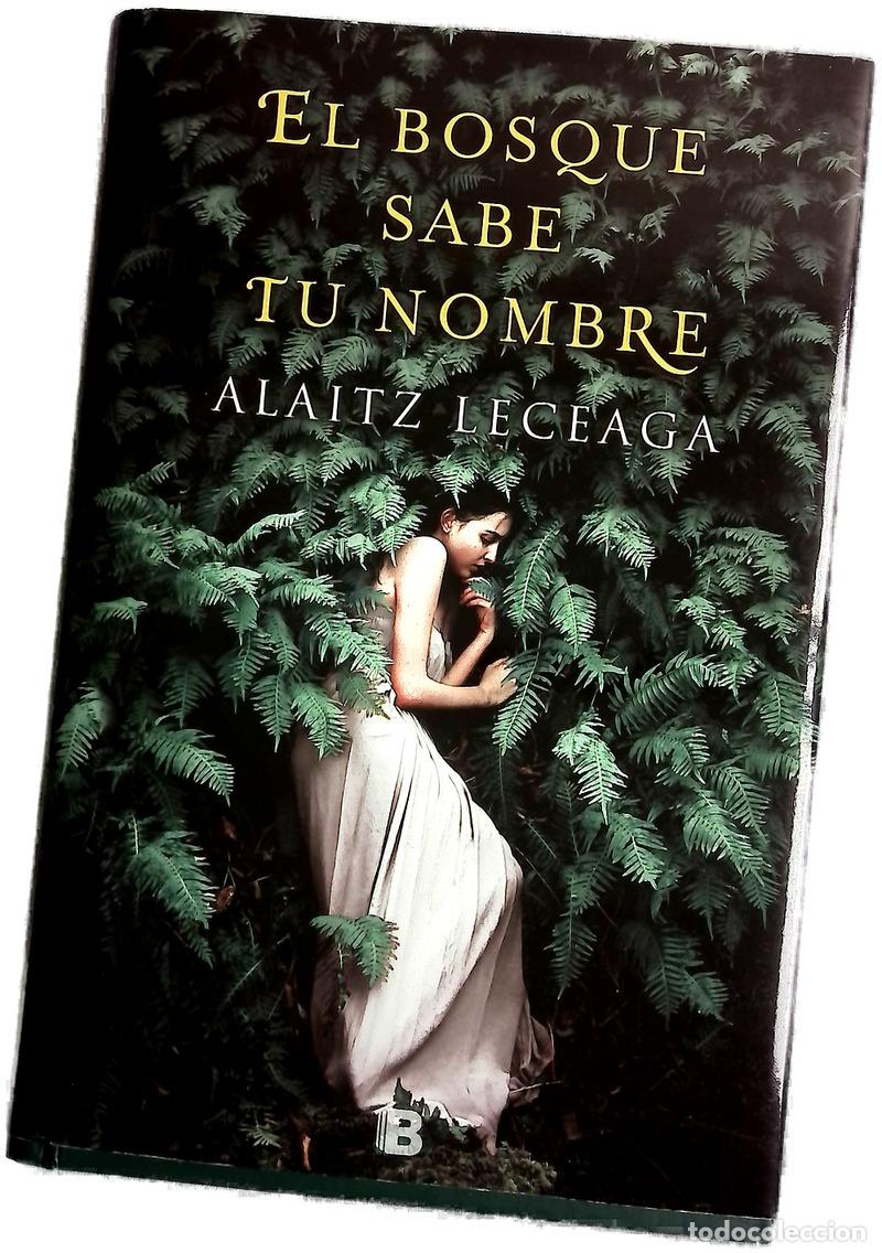 Libros: El bosque sabe tu nombre - Leceaga, Alaitz - Foto 1